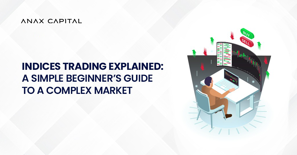 Indices trading explained